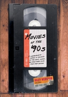 Movies of the '90s: A Comprehensive Series of Reviews of the Best, Worst, and Many More Films from that Decade 1039189326 Book Cover