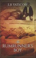 The Rumrunner's Boy 0228611709 Book Cover