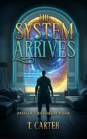 The System Arrives: Path of the Forerunner B0F6VBSSFF Book Cover
