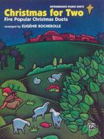 Christmas For Two: 5 Popular Christmas Duets for Intermediate Piano 0757979890 Book Cover