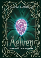 Aelven: Tradimento di Sangue (Italian Edition) 1291858598 Book Cover