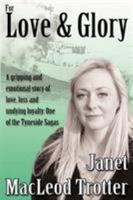 For Love and Glory 1908359285 Book Cover