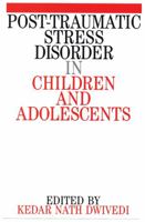 Post Traumatic Stress Disorder in Children and Adolescents 1861561636 Book Cover