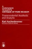 A Companion to Kant's "Critique of Pure Reason" 0819132306 Book Cover