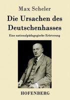 Die Ursachen des Deutschenhasses 3843017662 Book Cover