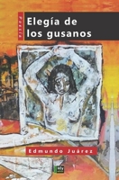 Elegía de los gusanos B0848NJR8D Book Cover