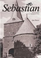 Sebastian: Abenteuerliches aus vergangenen Zeiten 3831108714 Book Cover