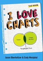 I Love Charts: The Book 140226738X Book Cover