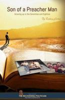 Son of a Preacher Man: Growing up in the Seventies and Eighties 0991312600 Book Cover