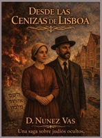 Desde las Cenizas de Lisboa B0GXHDB7NW Book Cover