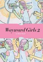 Wayward Girls #2 0983166285 Book Cover