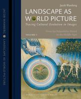 Landscape as World Picture: Tracing Cultural Evolution in Images 8779342876 Book Cover