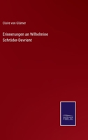 Erinnerungen an Wilhelmine Schröder-Devrient 3744618439 Book Cover