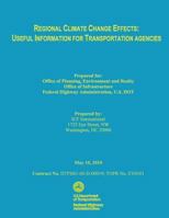 Regional Climate Change Effects: Useful Information for Transportation Agencies 149355087X Book Cover