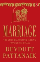 Marriage: 100 Stories Around India’s Favourite Ritual 9353338441 Book Cover