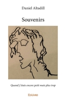 Souvenirs: Quand j'étais encore petit mais plus trop (French Edition) 233416433X Book Cover