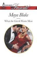What the Greek wants most 0373133006 Book Cover