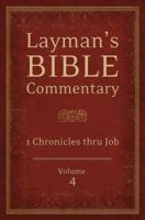 Layman's Bible Commentary Vol. 4: 1 Chronicles thru Job 1620297779 Book Cover