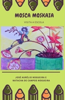Mosca Moskaia: Visita a Escola B089TWR4PT Book Cover