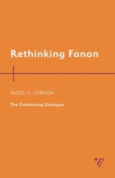 Rethinking Fanon: The Continuing Dialogue 1538172496 Book Cover