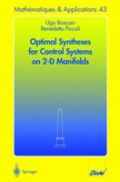 Optimal Syntheses for Control Systems on 2-D Manifolds 3540203060 Book Cover