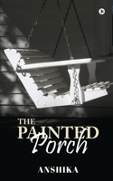 The Painted Porch 1638066310 Book Cover