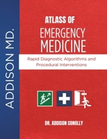 CLINICAL ATLAS OF EMERGENCY MEDICINE: Evidence-Based Visual Guide to Acute Care Decision-Making and Life-Saving Procedures B0HDJVF2F2 Book Cover