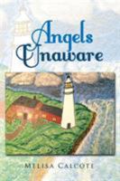Angels Unaware 1514424959 Book Cover
