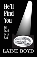 He'll Find You'Till Death Do Us Part: 'Till Death Do Us Part 1937979857 Book Cover