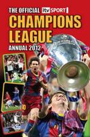 Official ITV Sport Champions League Annual 2012 (Annuals 2012) 1908221216 Book Cover