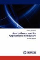 Acacia Genus and its Applications in Industry: Acacia Saligna 3846594776 Book Cover