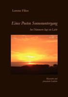 Eines Poeten Sonnenuntergang: Im Dämmern liegt ein Licht 3839184487 Book Cover