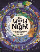 The World at Night: Discover the World That Wakes When You Sleep 1837251088 Book Cover