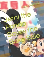 Jerry the Panda Saves the Bake Sale (Jerry the Panda Saves the Day – Book Series Description for KDP) B0FJ62C1WB Book Cover