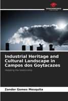 Industrial Heritage and Cultural Landscape in Campos dos Goytacazes 6207861612 Book Cover
