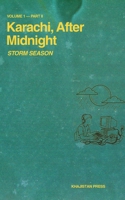 Karachi, After Midnight: VOLUME 1 — PART II: STORM SEASON (Karachi After Midnight Series) 1970281022 Book Cover