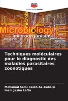 Techniques moléculaires pour le diagnostic des maladies parasitaires zoonotiques (French Edition) 6208046459 Book Cover