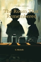 The Room That Remembered: Historical Mystery for Children (The Pantry Archives) B0GK1ZS4T1 Book Cover