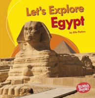 Let's Explore Egypt 1512455571 Book Cover