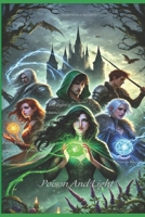 Poison and Light: Poison always needs Light to Form (Poison and Light : In the right Language for you!) B0FJ74J3CP Book Cover