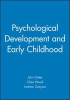 Psychological Development and Early Childhood (Child Development) 1405116935 Book Cover
