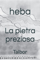 La pietra preziosa: Talbor (Velen Tal' Albor) B0BNV2PC3L Book Cover