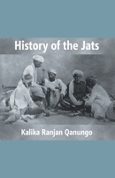 History of The Jats : A Contribution To The History of Northern India 9351285146 Book Cover