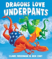 Dragons Love Underpants 1471165914 Book Cover