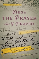 This is the Prayer that I Prayed B0GFBHX6FG Book Cover