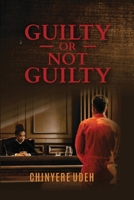 Guilty OR Not Guilty 1736914839 Book Cover