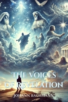 The Voices of Revelation: Eyewitness to the Divine B0F42MMD78 Book Cover