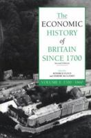 The Economic History Of Britain Since 1700, Vol. 1 0521425204 Book Cover