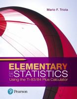 Elementary Statistics Using the Ti-83/84 Plus Calculator 0321462572 Book Cover