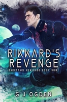 Rikkard's Revenge: A Military Sci-Fi Series B08RRMS4X5 Book Cover